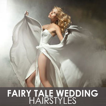 Fairy Tale Wedding Hairstyles