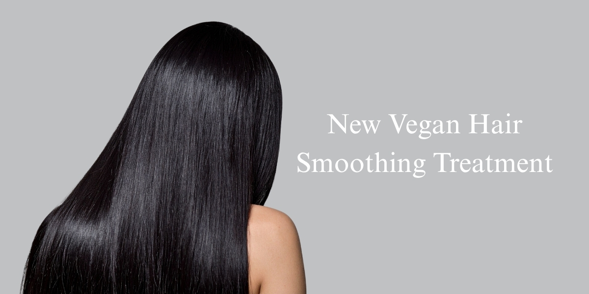Vegan Hair Smoothing